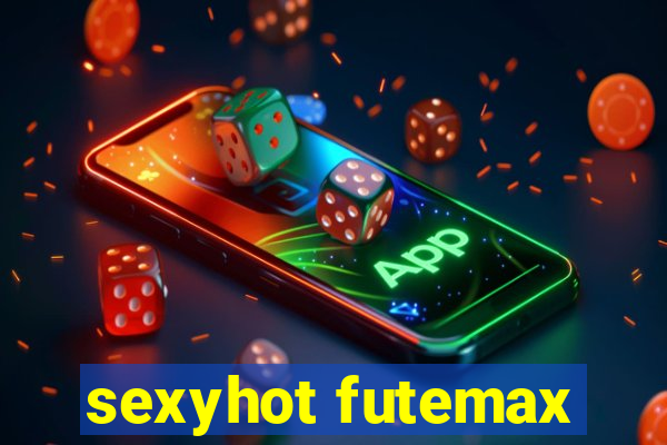 sexyhot futemax